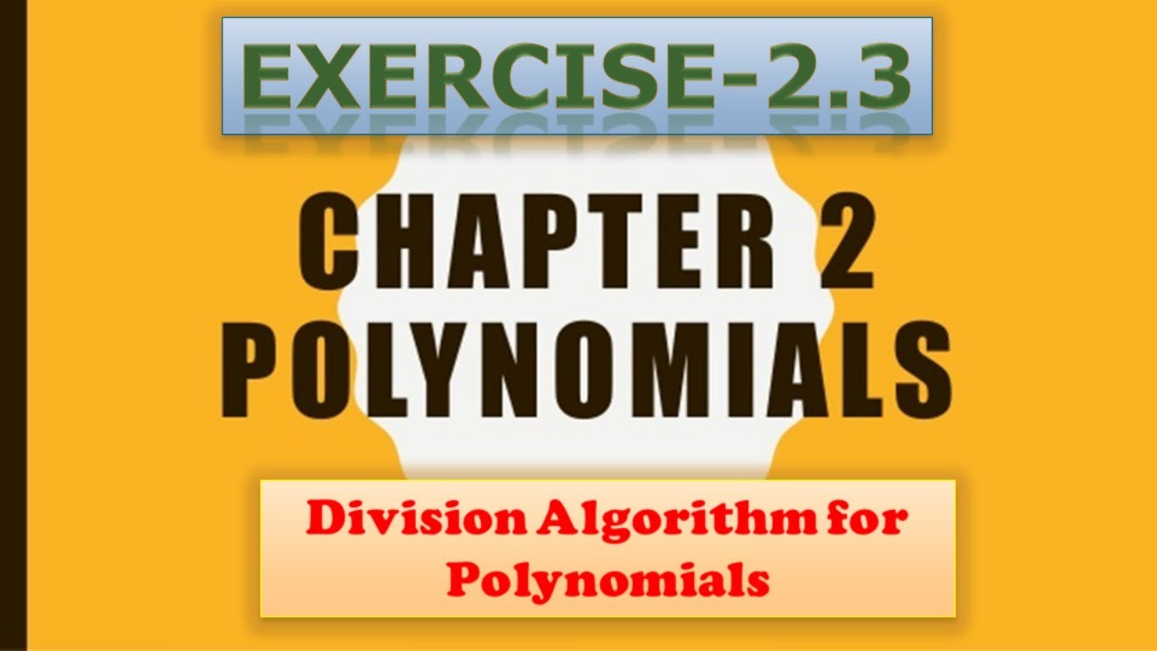 ex 2.3 class 10 | Part 2 | Division algorithm for polynomials ...