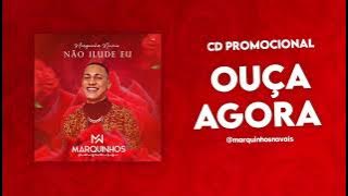 Marquinhos Navais - EP Não ilude Eu - CD Completo 2021 - Wendel CDs Original