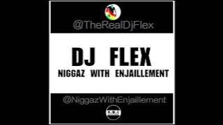 DJ Flex - Niggaz With Enjaillement (Afrobeat) - Subscribe To My Channel