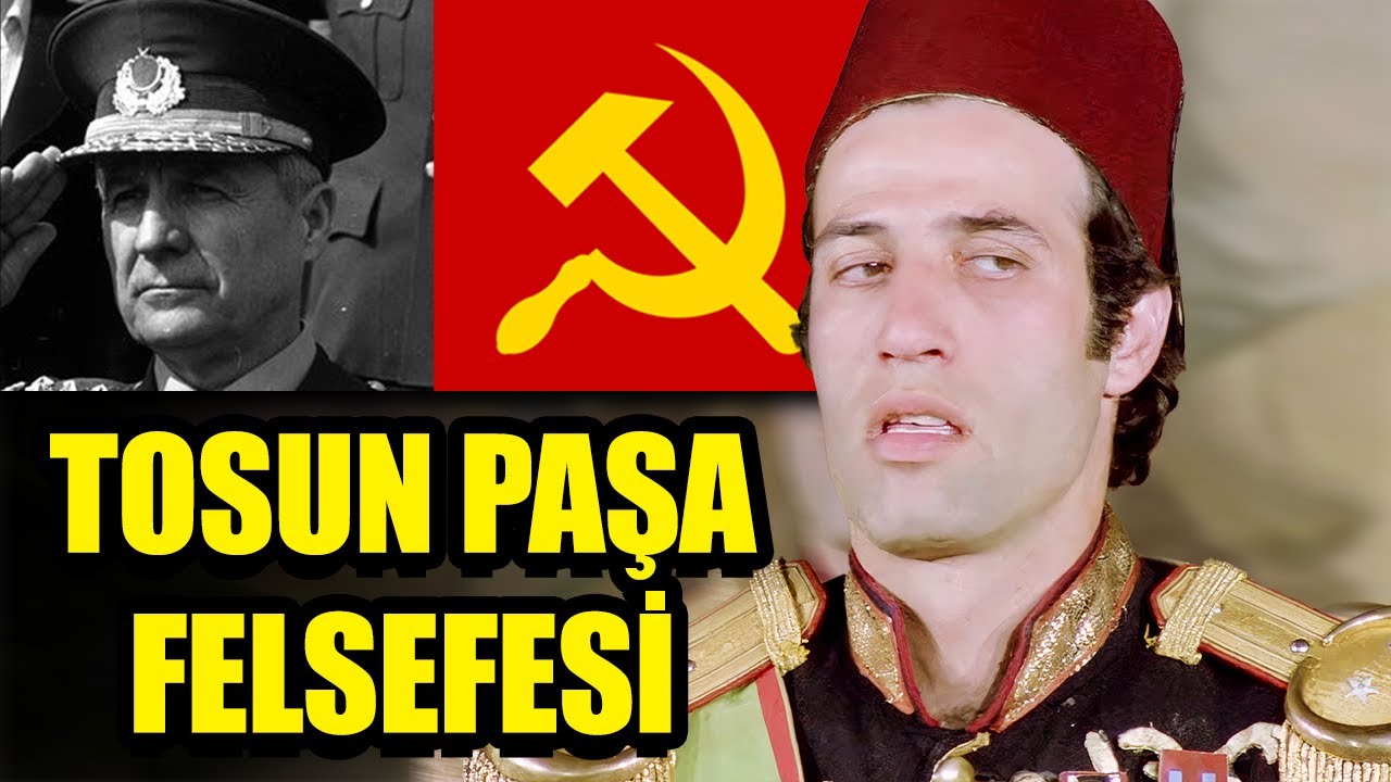 TOSUN PAŞA'nın GİZLİ SİYASİ MESAJLARI