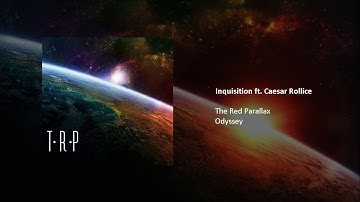 The Red Parallax - Inquisition ft. Caesar Rollice