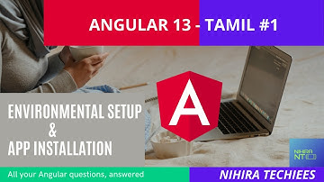 Angular 13 tutorial in Tamil #1 Setup &install || nihira techiees