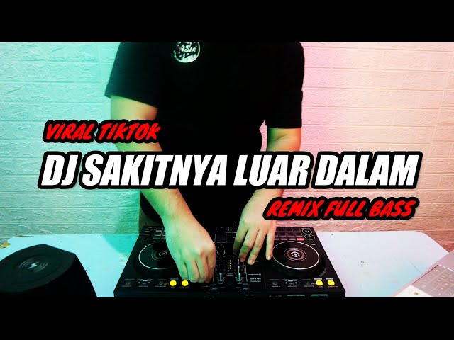 Dj Sakitnya Luar Dalam Lukai Hatiku Remix Viral Tiktok Terbaru 2023 class=