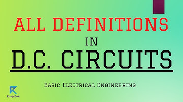 Definitions in DC Circuits | Basic Electrical Engineering | Rough Book