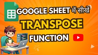 Transpose Rows and Columns in Google Sheets || How to Transpose in Google Sheets