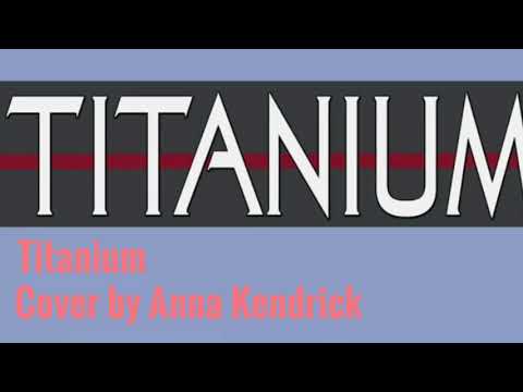 Titanium Cover By Anna Kendrick