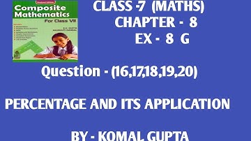 Ex-8G Q.(16,17,18,19,20) class 7th maths SChand composite mathematics word problem self practice
