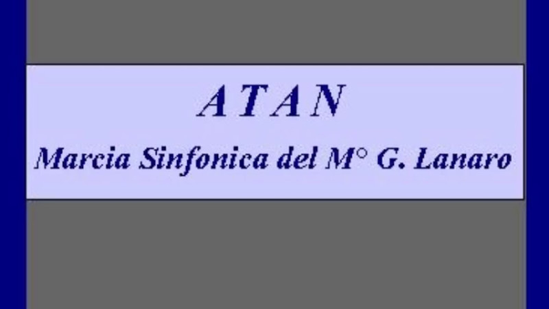 "Atan" - Marcia Sinfonica - G. Lanaro