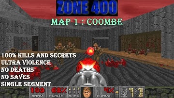 Doom 2 Zone 400 : Coombe ( Ultra Violence 100% )