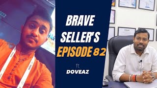 Brave Sellers - 82 | Stories of Successful Sellers - Big Faction