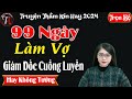  trn b  99 ngy lm v gim c cung luyn  truyn thm kn hay  mc t anh