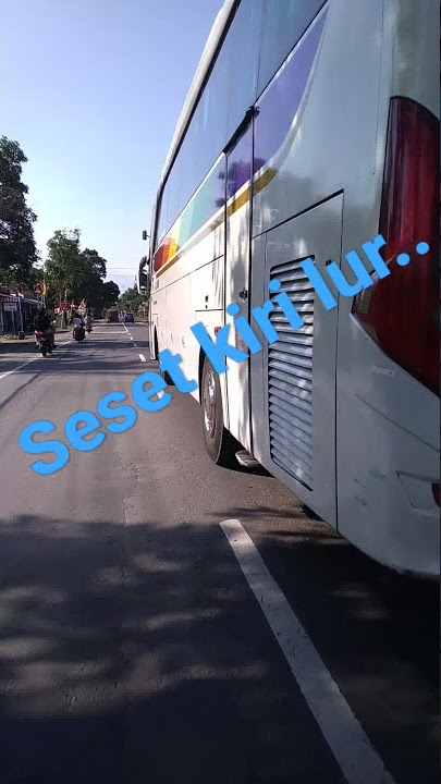 aksi blong bus sinar jaya tak seset kiri#short