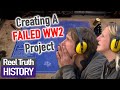 Creating A FAILED World War Two Project | Beat the Ancestors | Reel Truth History Documentaries