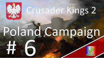 Crusader Kings II || Poland || Episode 6 - Death of a Karling