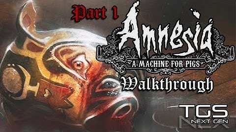 Amnesia: A Machine For Pigs - Walkthrough Part 1!
