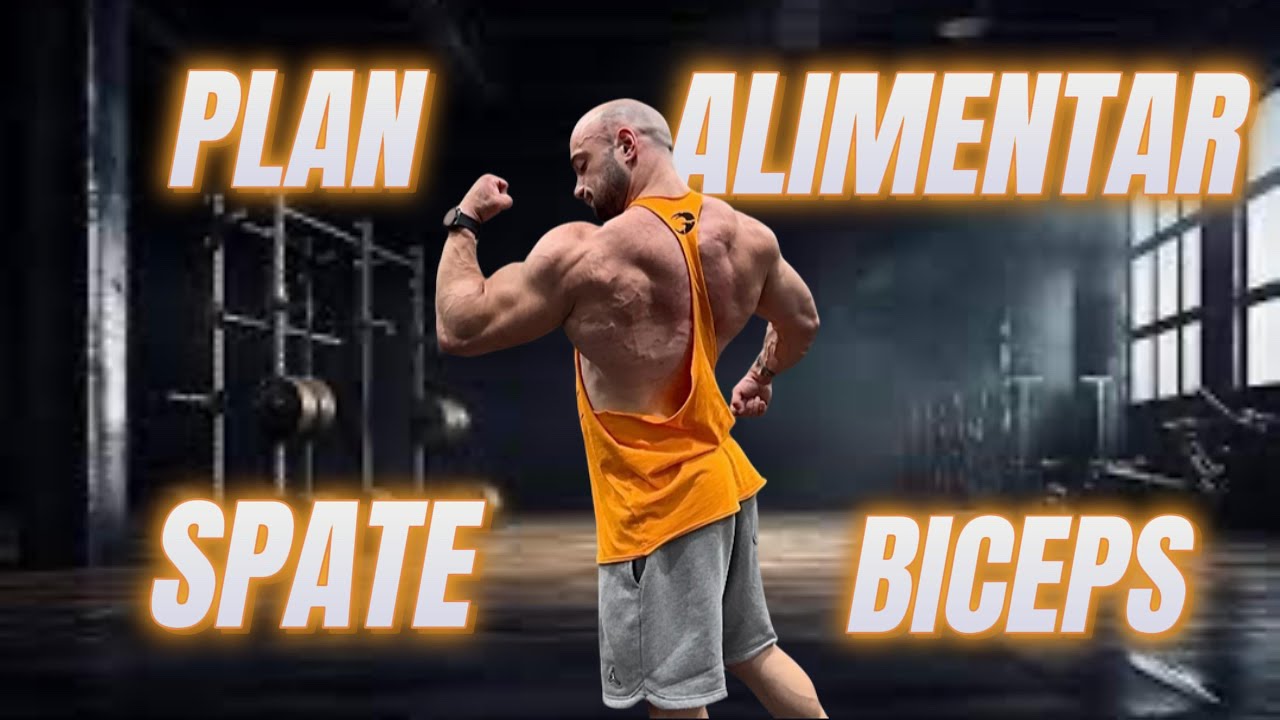 Masă Musculară Ziua 11: PLAN ALIMENTAR + SPATE + BICEPS