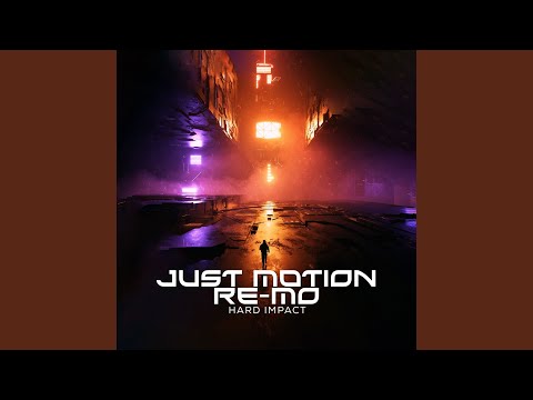 Just Motion, Re-Mo - Hard Impact