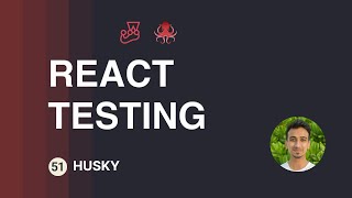 React Testing Tutorial - 51 - Husky