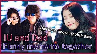 【ENG SUB】IU and her dad funny moments together! Don't even know her daughter's birth date? 【아이유와 아빠】