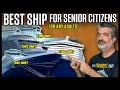 The best cruise ship for senior citizens or any adults