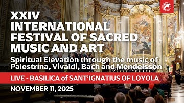 24th International Festival of Sacred Music and Art | Spiritual Concert at St. Ignatius of Loyola