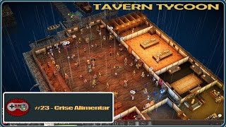 Tavern Tycoon #23 - Pirate Bay - Crise Alimentar