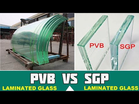 Difference Between PVB Laminated Glass and SGP Laminated Glass | Toughened Glass Full