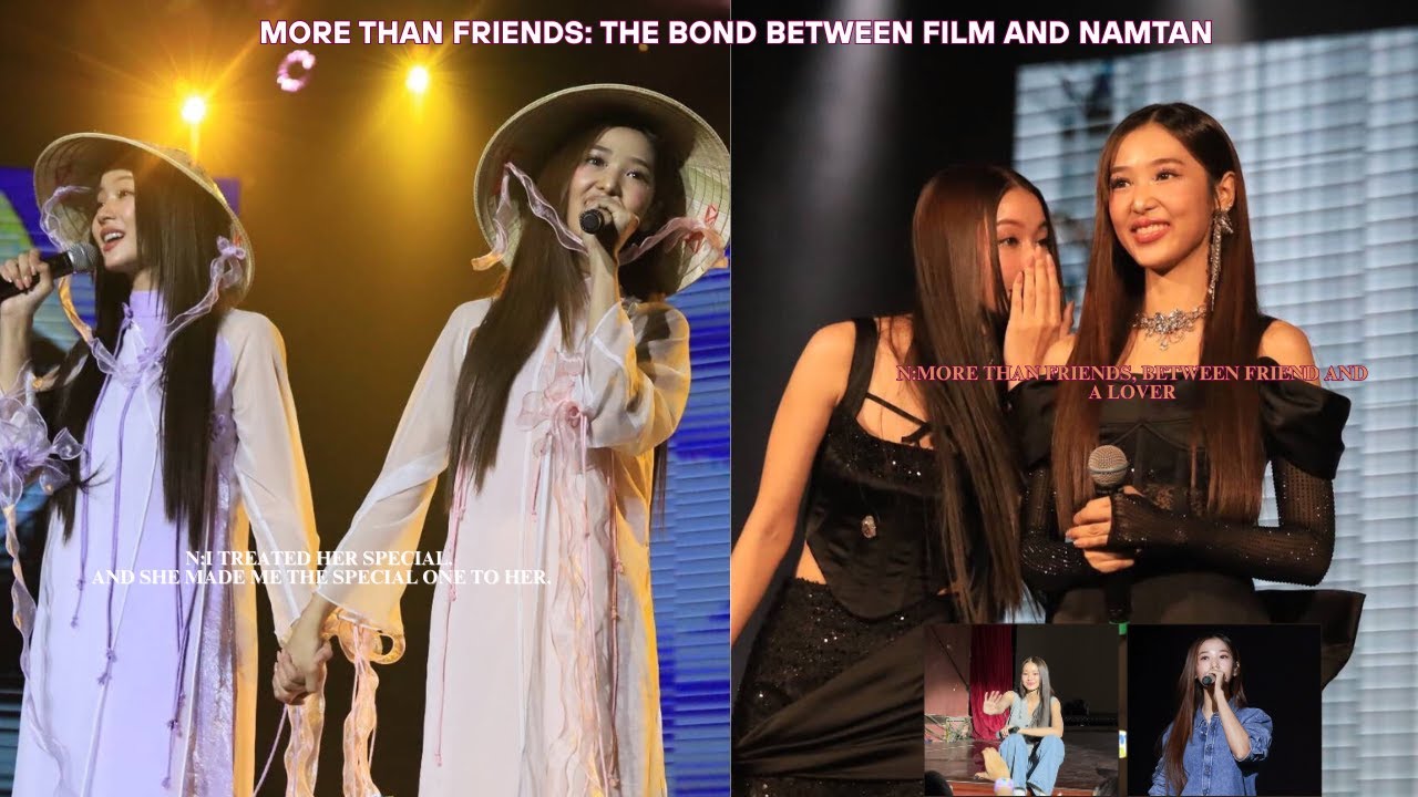 (EngSub)More Than Friends: The Bond Between Film and Namtan