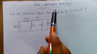 Famous Maximum power transfer in Network analysis GATE ECE Wealth