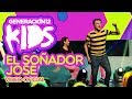 Generación 12 Kids - El soñador José