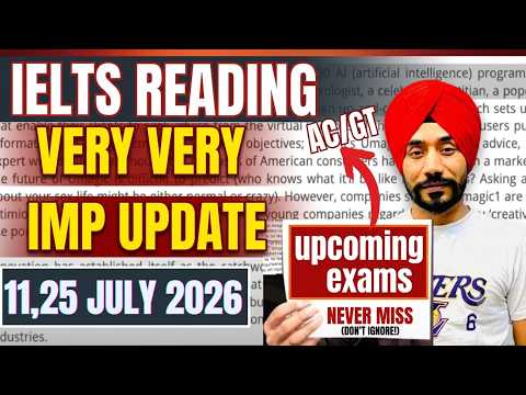 IDP IELTS Reading Very Important Update For 11,25 July Exams|