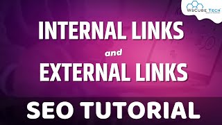 Internal & External Links: Why External and Internal Links are Important for SEO  Fully Explained