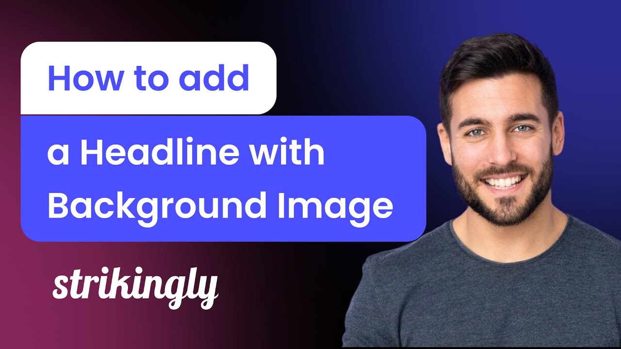 How to add a Headline with Background Image to Strikingly