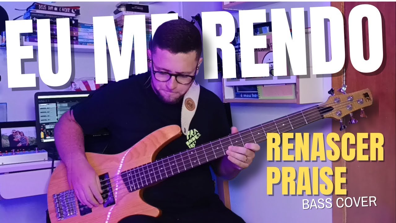 EU ME RENDO - Renascer Praise || BASS COVER ( audição Lagoinha )
