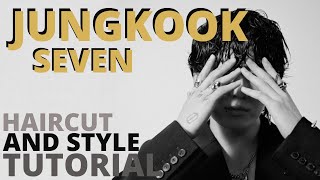 Jungkook Seven Inspired Hair Tutorial: Haircut And Hair Style || Hair Style