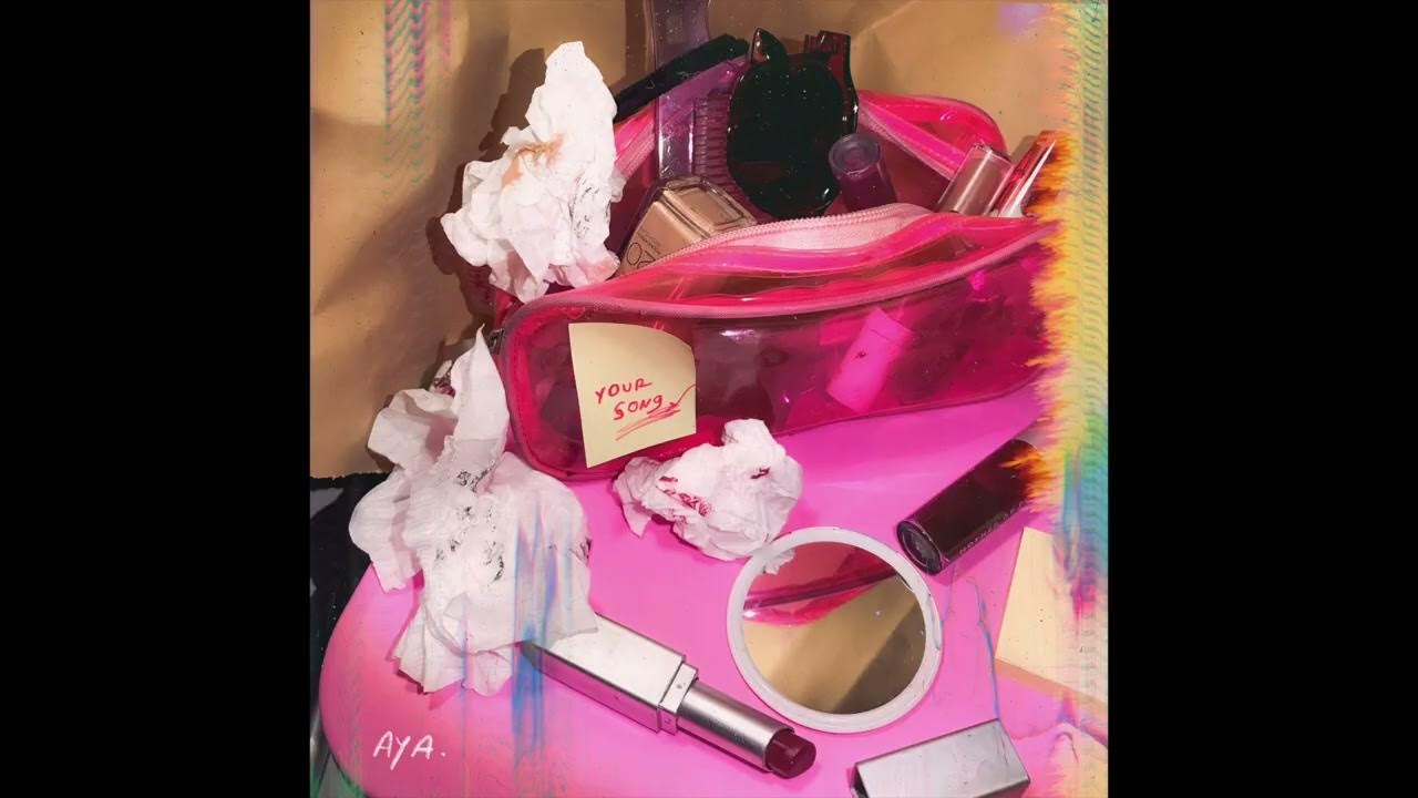 your song - aya (Official Audio) your song - aya (Official Audio)