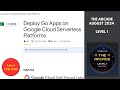Deploy Go Apps on Google Cloud Serverless Platforms || Arcade Level 1 || #qwiklabs || #GSP702
