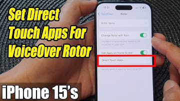 iPhone 15/15 Pro Max: How to Set Direct Touch Apps For VoiceOver Rotor