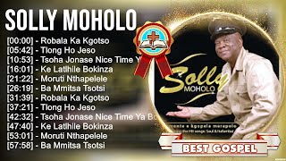 S o l l y M o h o l o Greatest Hits ~ Top Gospel Praise And Worship Songs 2023