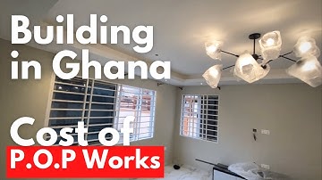 Building in Ghana - cost of False Ceiling or P.O.P materials  and workmanship for P.O.P