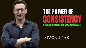 The Power of Consistency || The Life Changing Speech By Simon Sinek ||#inspiration