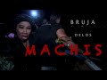 BRUJA DE LOS MACHIS