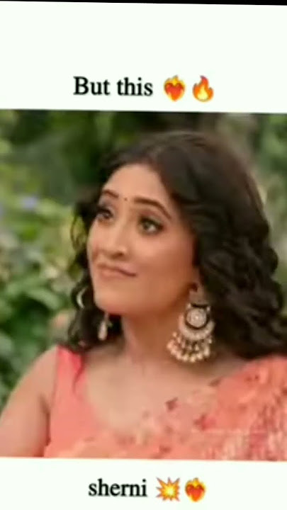 Sherni ♥️😘#naira#yrkkh #shivangijoshi