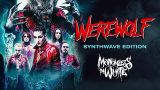 Motionless In White - Werewolf: Synthwave Edition (Feat: Saxl Rose) [Instrumental]