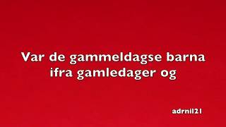 Gamledagerjula - Barnas Superjul (Med Tekst og Melodi)