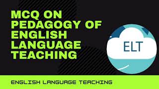 MCQ on Pedagogy of English Language Teaching/ELT/UGC NET English/SET Eng/HSA English/HSST English screenshot 5