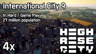 Highrise City - 국제도시 9단계 드디어 도달 (어려움 모드 이어서 계속하기)