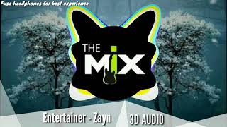 (3D AUDIO) Entertainer - Zayn Malik || BASS BOOSTED