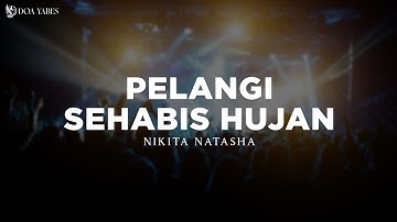 Pelangi Sehabis Hujan - Nikita (Lirik) Lagu Rohani