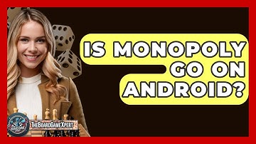 Is Monopoly Go On Android? - The Board Game Xpert
